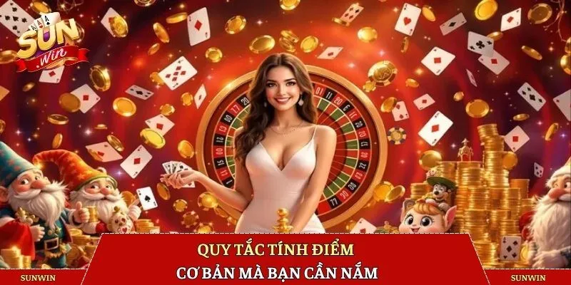 Quy tắc tính điểm cơ bản mà bạn cần nắm