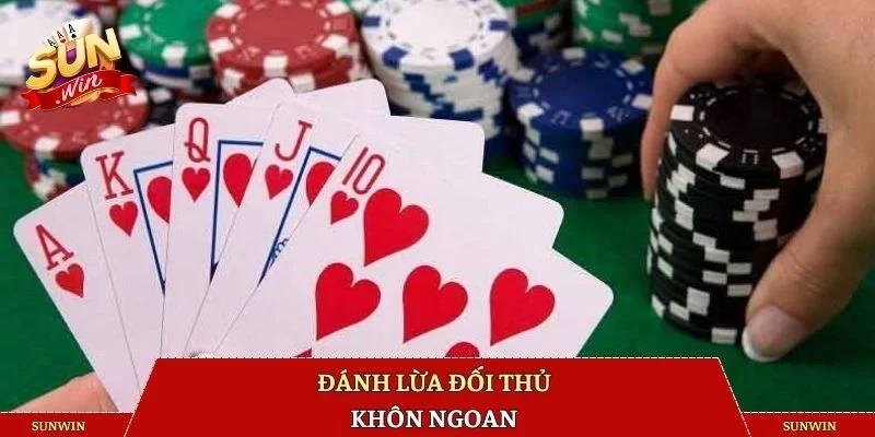 Đánh lừa đối thủ khôn ngoan