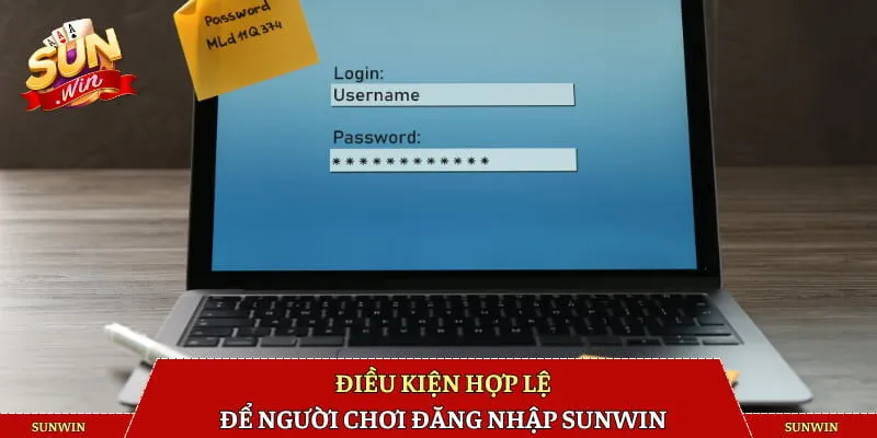 Điều kiện hợp lệ để người chơi đăng nhập SUNWIN