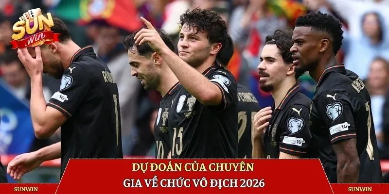 Dự đoán của chuyên gia về chức vô địch 2026