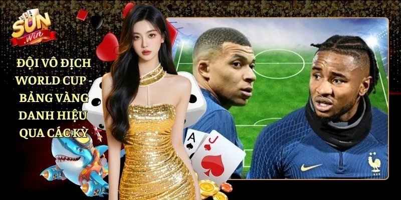 đội vô địch World Cup