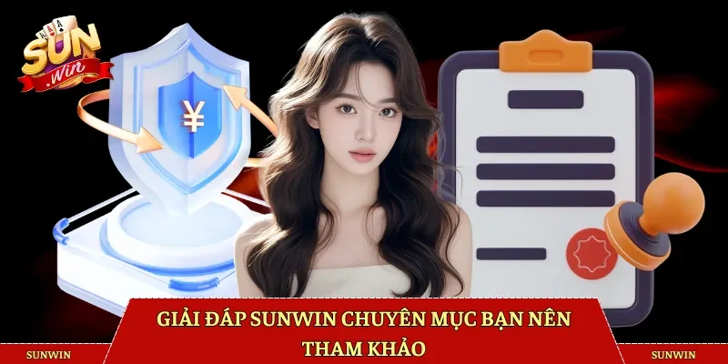 Giải đáp Sunwin chuyên mục bạn nên tham khảo