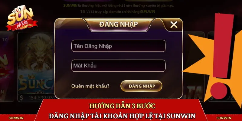Hướng dẫn 3 bước đăng nhập tài khoản hợp lệ tại SUNWIN