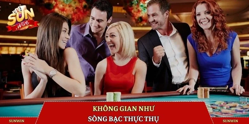 Không gian như sòng bạc thực thụ