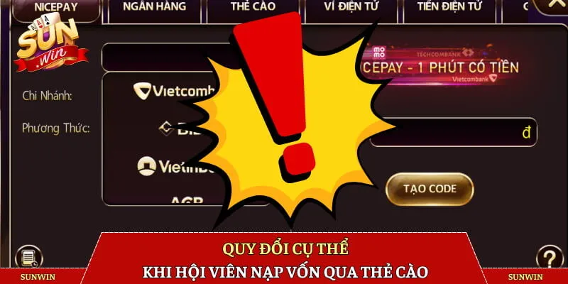 Quy đổi cụ thể khi hội viên nạp vốn qua thẻ cào