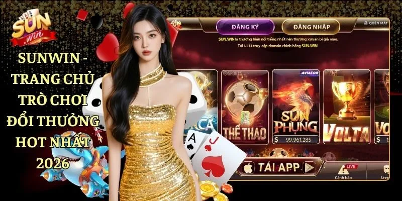 SUNWIN - Trang Chủ Game Online Đổi Thưởng Hot Nhất 2026