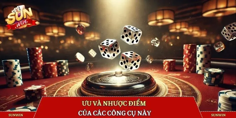 Ưu và nhược điểm của các công cụ này