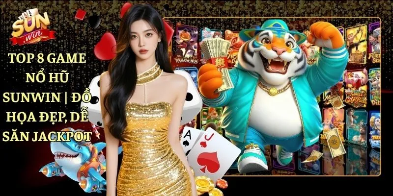 top 8 game nổ hũ